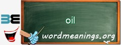 WordMeaning blackboard for oil